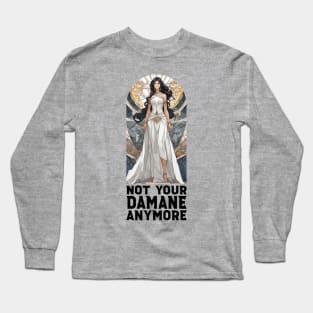 not your damane - the wheel of time Long Sleeve T-Shirt